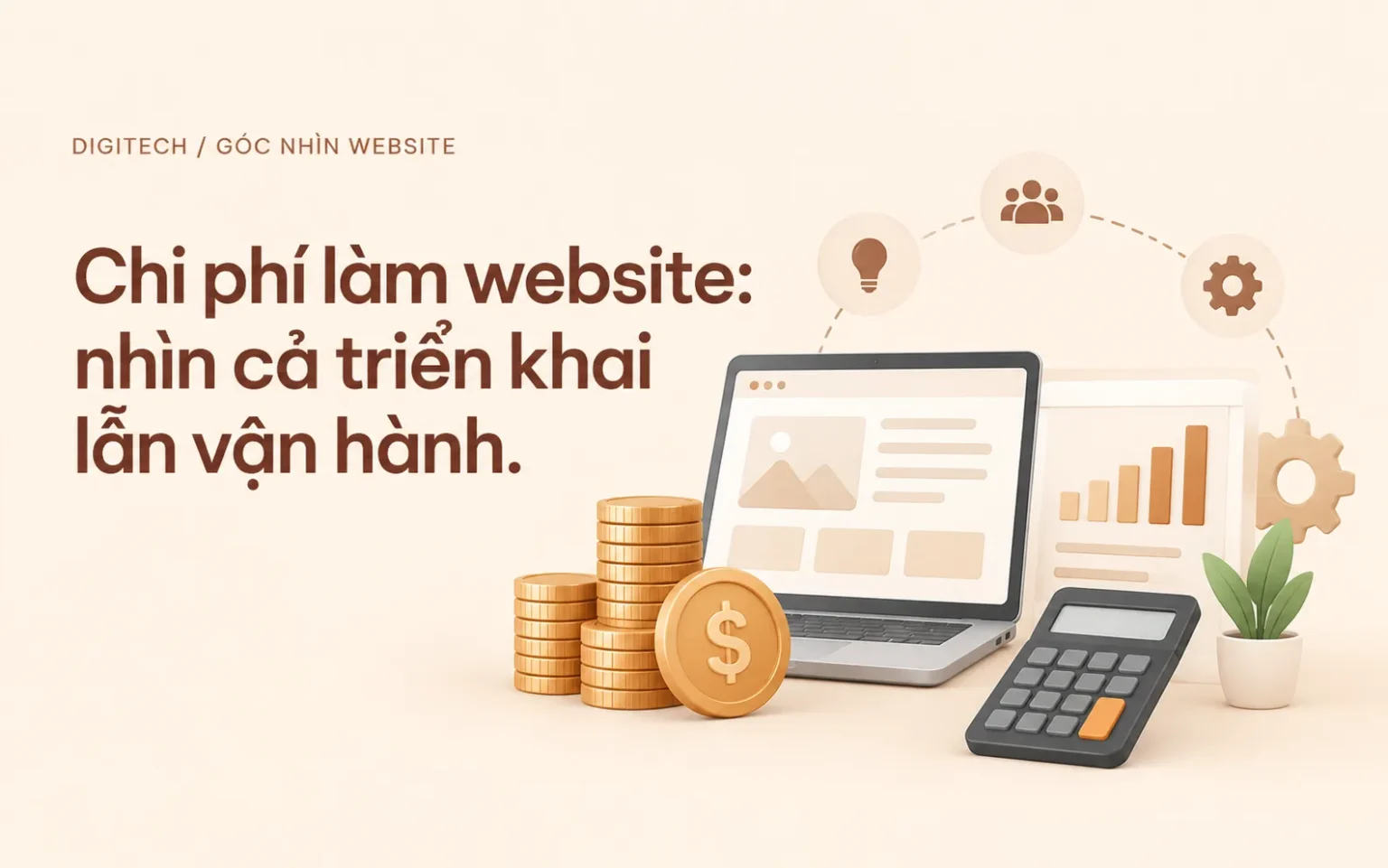 Chi phí làm website: nhìn cả triển khai lẫn vận hành.